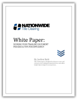 Nationwide Title Clearing White Paper: Scoring Your Trailing Document Process and Tips For Efficiency