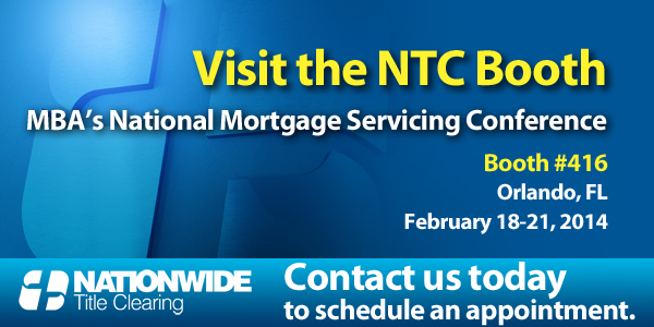 Nationwide Title Clearing representatives will be at the MBA's National Mortgage Servicing Conference 