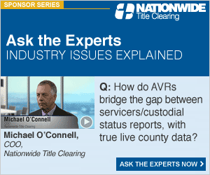 Michael O&squot;Connell answers "How do AVRs bridge the gap between servicers/custodial status reports, with true live county data?" in this National Mortgage News Ask the Experts Video